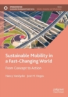 Sustainable Mobility in a Fast-Changing World : From Concept to Action - Book