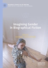 Imagining Gender in Biographical Fiction - eBook
