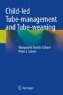 Child-led Tube-management and Tube-weaning - Book
