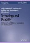Technology and Disability : 50 Years of Trace R&D Center Contributions and Lessons Learned - Book