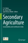Secondary Agriculture : Sustainability and Livelihood in India - Book