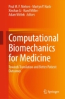 Computational Biomechanics for Medicine : Towards Translation and Better Patient Outcomes - Book