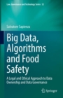 Big Data, Algorithms and Food Safety : A Legal and Ethical Approach to Data Ownership and Data Governance - Book