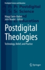 Postdigital Theologies : Technology, Belief, and Practice - Book