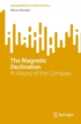 The Magnetic Declination : A History of the Compass - Book