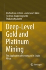 Deep-Level Gold and Platinum Mining : The Application of Geophysics in South Africa - Book