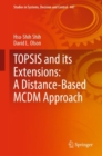 TOPSIS and its Extensions: A Distance-Based MCDM Approach - eBook