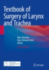 Textbook of Surgery of Larynx and Trachea - Book