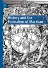 History and the Formation of Marxism - eBook