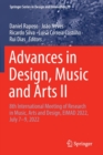 Advances in Design, Music and Arts II : 8th International Meeting of Research in Music, Arts and Design, EIMAD 2022, July 7-9, 2022 - Book