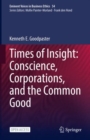 Times of Insight: Conscience, Corporations, and the Common Good - Book