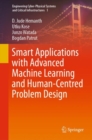 Smart Applications with Advanced Machine Learning and Human-Centred Problem Design - Book