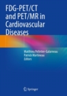 FDG-PET/CT and PET/MR in Cardiovascular Diseases - Book