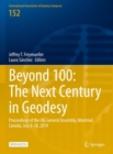 Beyond 100: The Next Century in Geodesy : Proceedings of the IAG General Assembly, Montreal, Canada, July 8-18, 2019 - Book