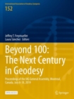 Beyond 100: The Next Century in Geodesy : Proceedings of the IAG General Assembly, Montreal, Canada, July 8-18, 2019 - Book