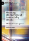 Marketing Effectiveness and Accountability in SMEs : A Multimethodological Approach - Book