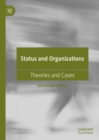 Status and Organizations : Theories and Cases - Book