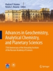 Advances in Geochemistry, Analytical Chemistry, and Planetary Sciences : 75th Anniversary of the Vernadsky Institute of the Russian Academy of Sciences - Book