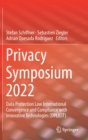 Privacy Symposium 2022 : Data Protection Law International Convergence and Compliance with Innovative Technologies (DPLICIT) - Book