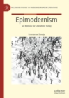 Epimodernism : Six Memos for Literature Today - Book