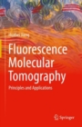 Fluorescence Molecular Tomography : Principles and Applications - eBook