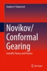 Novikov/Conformal Gearing : Scientific Theory and Practice - Book