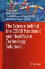 The Science behind the COVID Pandemic and Healthcare Technology Solutions - Book