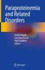 Paraproteinemia and Related Disorders - eBook