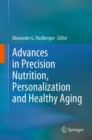 Advances in Precision Nutrition, Personalization and Healthy Aging - Book