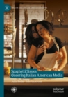 Spaghetti Sissies Queering Italian American Media - Book