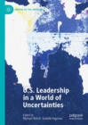 U.S. Leadership in a World of Uncertainties - eBook