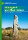 Relating with More-than-Humans : Interbeing Rituality in a Living World - Book