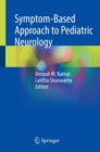 Symptom-Based Approach to Pediatric Neurology - eBook