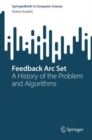 Feedback Arc Set : A History of the Problem and Algorithms - Book