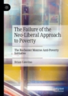 The Failure of the Neo-Liberal Approach to Poverty : The Rochester Monroe Anti-Poverty Initiative - eBook