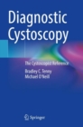 Diagnostic Cystoscopy : The Cystoscopist Reference - Book