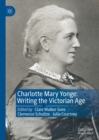 Charlotte Mary Yonge : Writing the Victorian Age - Book