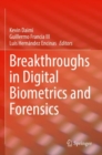 Breakthroughs in Digital Biometrics and Forensics - Book