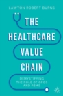 The Healthcare Value Chain : Demystifying the Role of GPOs and PBMs - Book