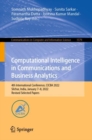 Computational Intelligence in Communications and Business Analytics : 4th International Conference, CICBA 2022, Silchar, India, January 7-8, 2022, Revised Selected Papers - eBook
