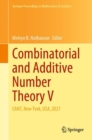 Combinatorial and Additive Number Theory V : CANT, New York, USA, 2021 - Book