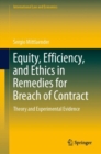 Equity, Efficiency, and Ethics in Remedies for Breach of Contract : Theory and Experimental Evidence - Book
