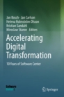 Accelerating Digital Transformation : 10 Years of Software Center - Book