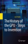 The History of the GPU - Steps to Invention - eBook