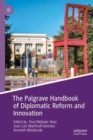 The Palgrave Handbook of Diplomatic Reform and Innovation - eBook