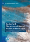 On the Self: Discourses of Mental Health and Education - Book