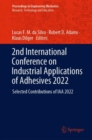 2nd International Conference on Industrial Applications of Adhesives 2022 : Selected Contributions of IAA 2022 - eBook
