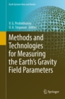 Methods and Technologies for Measuring the Earth’s Gravity Field Parameters - Book