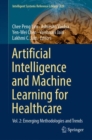Artificial Intelligence and Machine Learning for Healthcare : Vol. 2: Emerging Methodologies and Trends - eBook