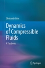 Dynamics of Compressible Fluids : A Textbook - eBook